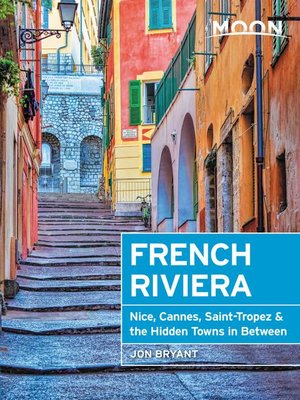cover image of Moon French Riviera--Nice, Cannes, Monaco & St. Tropez